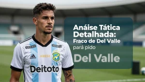 Anlise Ttica Detalhada O Ponto Fraco de Del Valle para o Flamengo Explorar