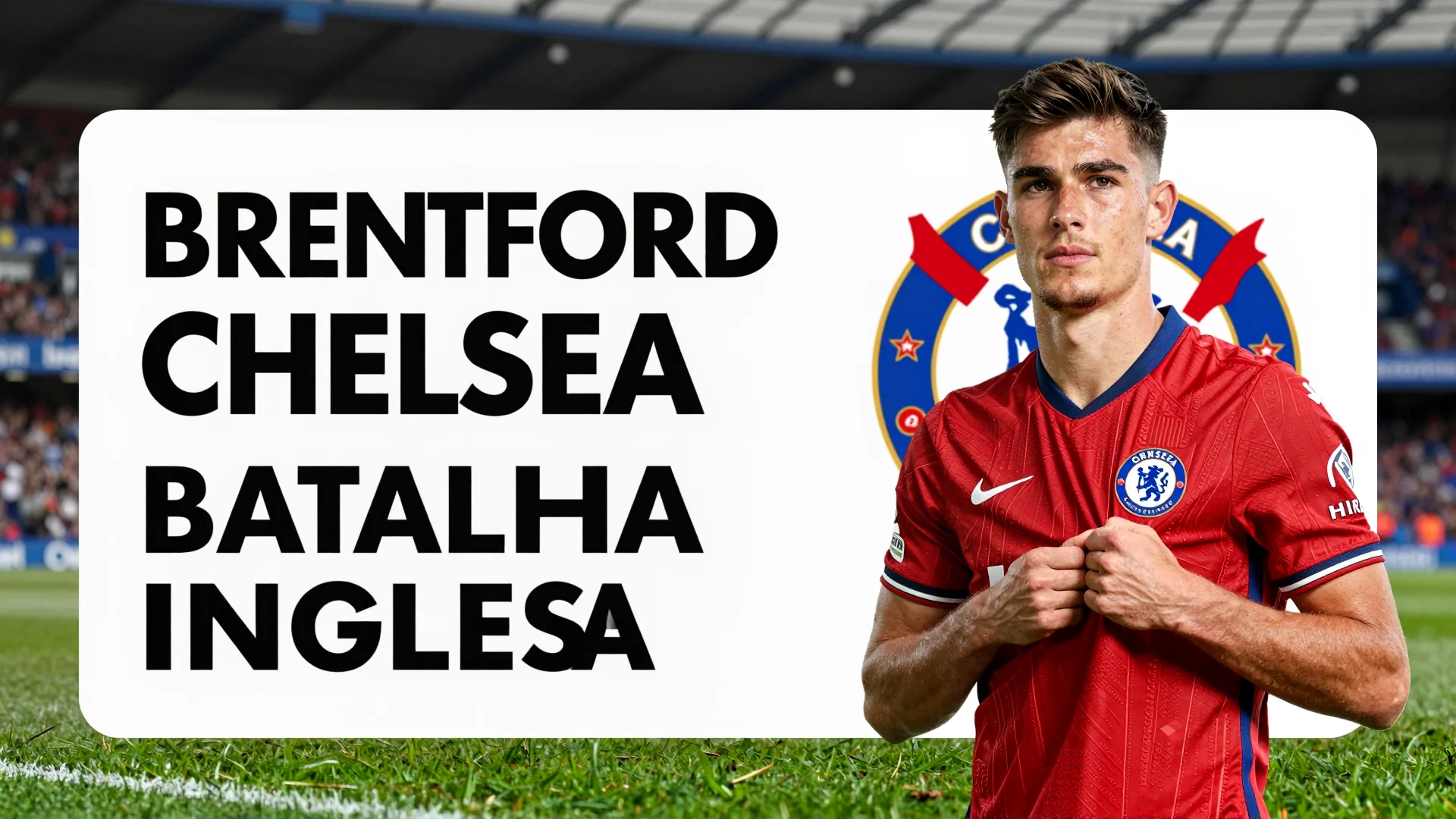 Brentford Chelsea batalha inglesa: duelo de gigantes mundiais no Estádio Gtech Community
