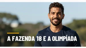 A Fazenda 18 e a Olimpada Uma nova era para os esportes internacionais