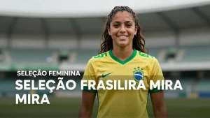 Seleo Feminina brasileira mira protagonismo internacional em duelo decisivo cont