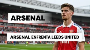 Arsenal enfrenta Leeds United Clssica Partida do Campeonato Ingls 202627 Promete