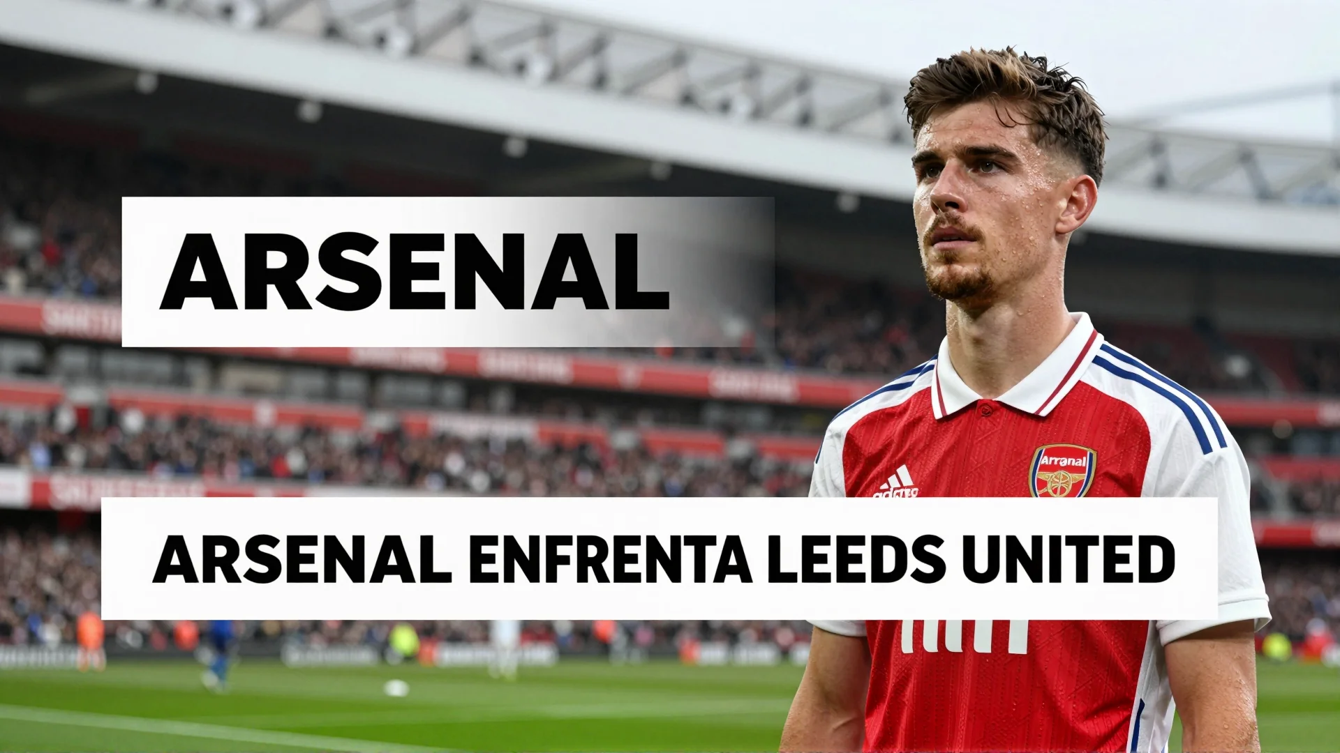 Arsenal enfrenta Leeds United: Clássica Partida do Campeonato Inglês 2026/27 Promete Drama no Etihad