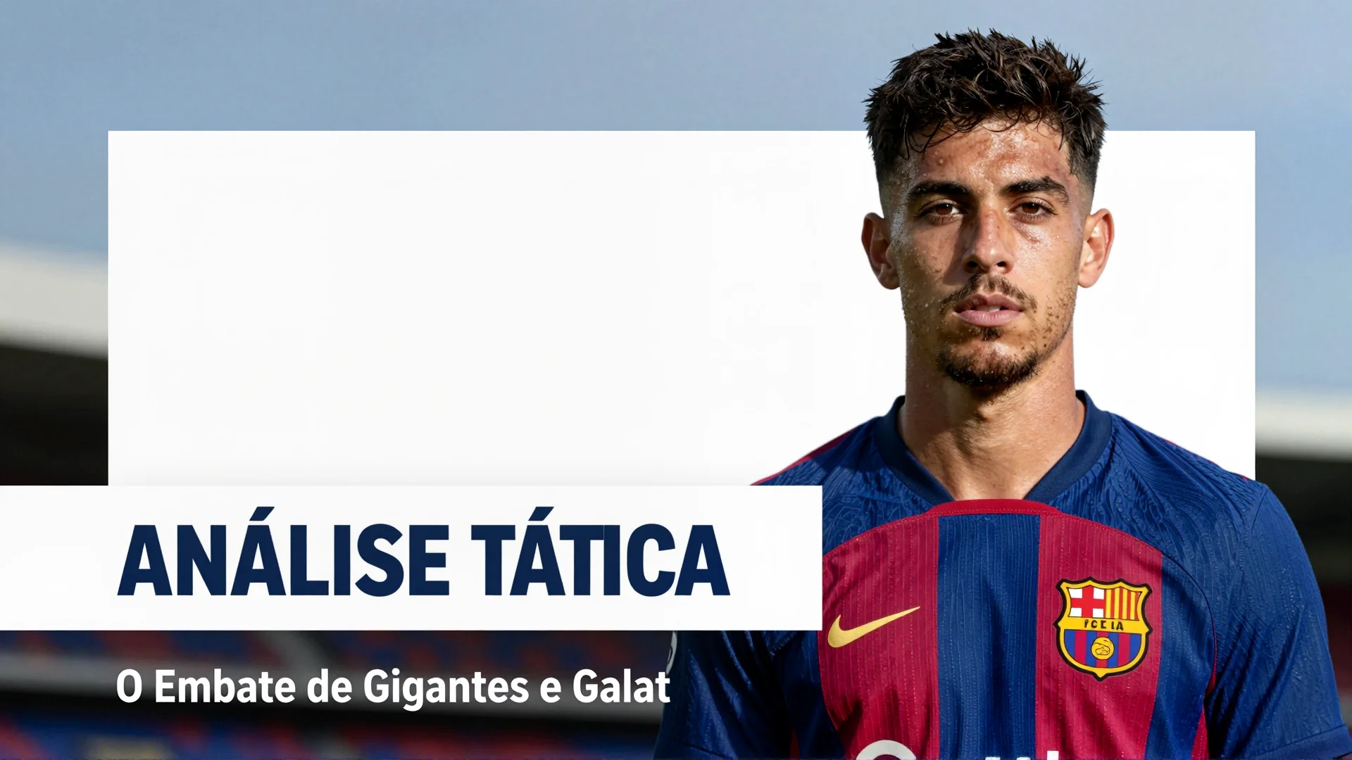 Análise Tática: O Embate de Gigantes entre Barcelona e Galatasaray